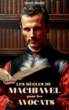 Cover Les Règles de Machiavel pour les Avocats en Cabinet