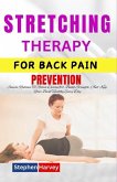 Stretching Therapy for Back Pain Prevention Stretching Therapy for Back Pain Prevention