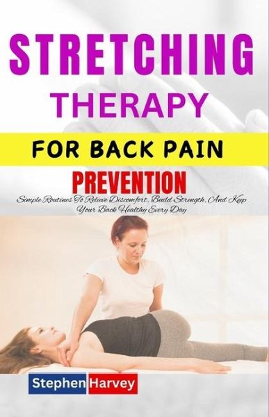 Stretching Therapy for Back Pain Prevention