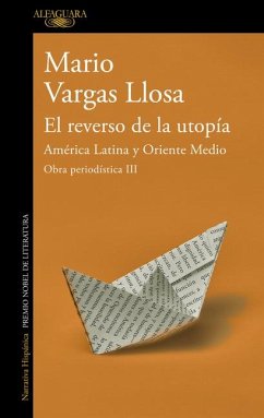 El Reverso de la Utopía: América Latina Y Oriente Medio / The Other Side of Utopia: Latin America and the Middle East - Llosa, Mario Vargas