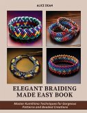 Elegant Braiding Made Easy Book