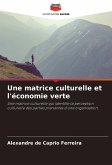 Une matrice culturelle et l'économie verte