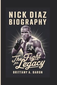 Nick Diaz Biography - A Baron, Brittany