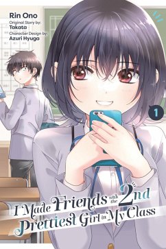 I Made Friends with the Second Prettiest Girl in My Class, Vol. 1 - Ono, Rin