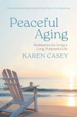 Peaceful Aging Peaceful Aging