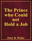 The Prince Who Could Not Hold A Job