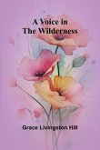 A Voice in the Wilderness