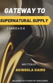 Gateway to Supernatural Supply