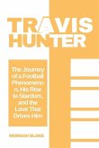 The Travis Hunter Story The Travis Hunter Story