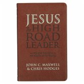 Jesus the High Road Leader Jesus the High Road Leader