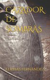 CAZADOR DE SOMBRAS