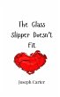The Glass Slipper Doesn't Fit - Bild 1