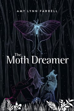 The Moth Dreamer - Farrell, Amy Lynn