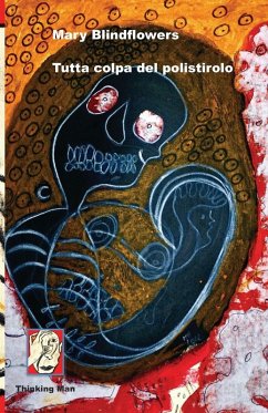 Tutta colpa del polistirolo - Blindflowers, Mary