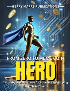 From Zero to Meme Coin Hero - Marrs, Gerry