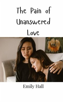 Cover The Pain of Unanswered Love