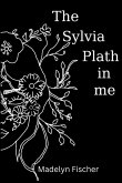 The Sylvia Plath in me