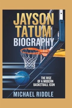 Jayson Tatum Biography - Riddle, Michael