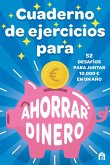 Cuaderno de Ejercicios Para Ahorrar Dinero