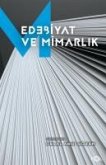 Edebiyat ve Mimarlik Edebiyat ve Mimarlik