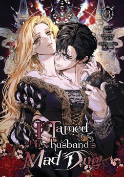 Cover I Tamed My Ex-Husband's Mad Dog, Vol. 3