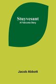 Stuyvesant Stuyvesant