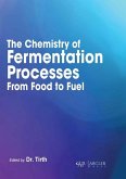 The Chemistry of Fermentation Processes: From Food to Fuel The Chemistry of Fermentation Processes: From Food to Fuel