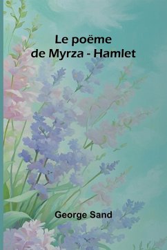 Le poëme de Myrza - Hamlet - Sand, George