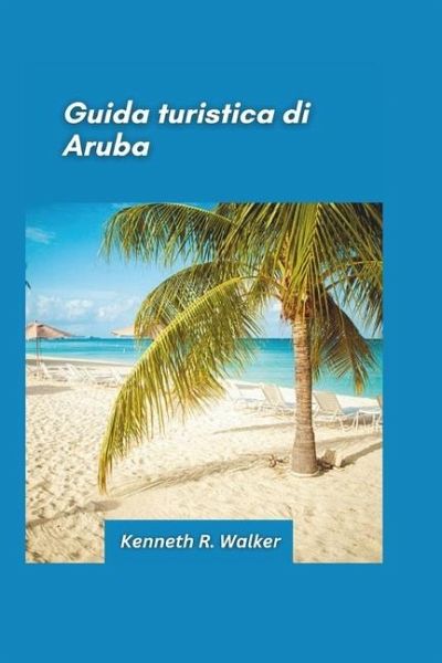 Guida turistica di Aruba 2025