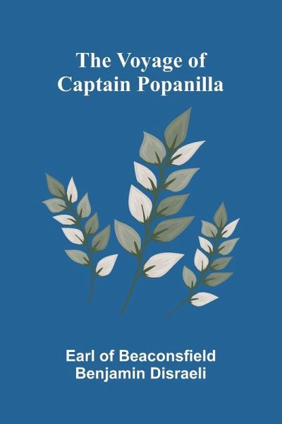 The Voyage of Captain Popanilla The Voyage of Captain Popanilla