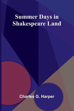 Summer Days in Shakespeare Land - G. Harper, Charles