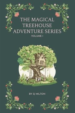 The Magical Treehouse Adventure Series - Milton, Sj