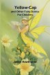 Yellow-Cap and Other Fairy-Stories For... - Bild 1