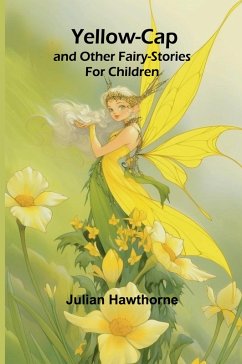 Cover Yellow-Cap and Other Fairy-Stories For Children