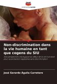 Non-discrimination dans la vie humaine en tant que cogens du SIU Non-discrimination dans la vie humaine en tant que cogens du SIU