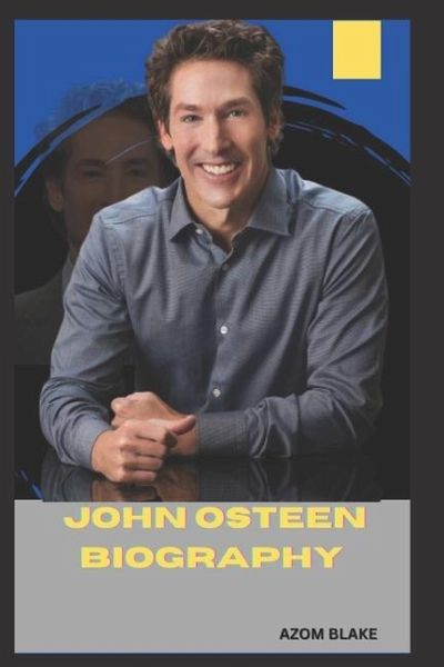 John Osteen Biography John Osteen Biography
