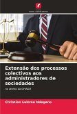 Extensão dos processos colectivos aos administradores de sociedades Extensão dos processos colectivos aos administradores de sociedades