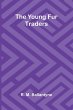 The Young Fur Traders - Bild 1