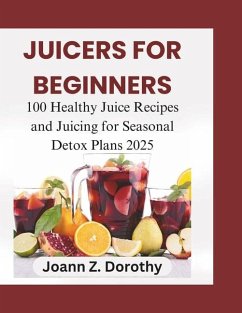 Juicers For Beginners - Dorothy, Joann Z