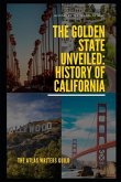 The Golden State Unveiled