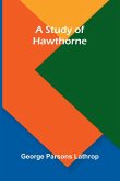 A Study of Hawthorne A Study of Hawthorne