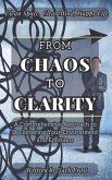 From Chaos to Clarity