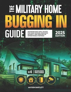 The Military Home Bugging In Guide - Bartlett, Hayden