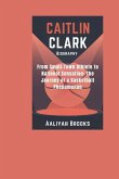 Caitlin Clark Biography