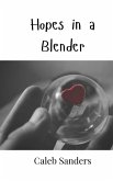 Hopes in a Blender Hopes in a Blender