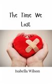 The Time We Lost The Time We Lost