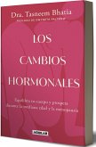 Los Cambios Hormonales / The Hormone Shift: Balance Your Body and Thrive Through Midlife and Menopause Los Cambios Hormonales / The Hormone Shift: Balance Your Body and Thrive Through Midlife and Menopause