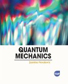 Quantum Mechanics Quantum Mechanics