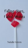 Falling Stars, Failed Wishes