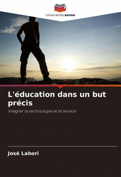 L'éducation dans un but précis - Labori, José